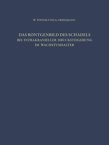 Das Röntgenbild des Schädels bei Intrakranieller Drucksteigerung im Wachstumsalter