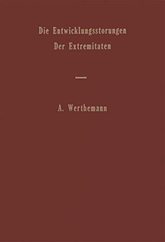 Die Entwicklungsstörungen der Extremitäten
