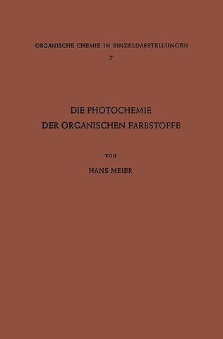 Die Photochemie der Organischen Farbstoffe