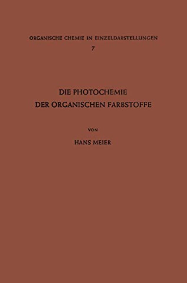 Die Photochemie der Organischen Farbstoffe