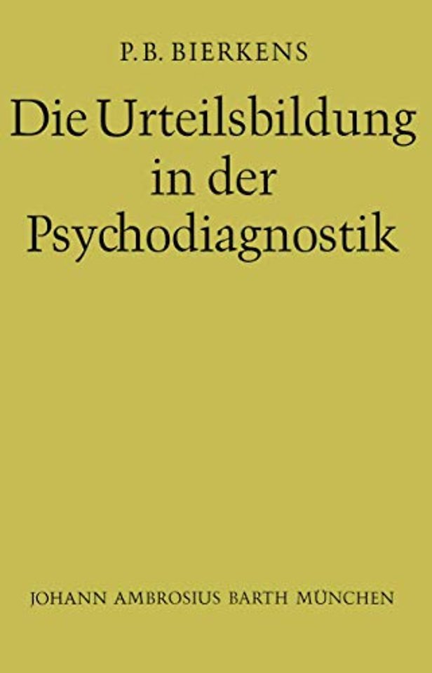 Die Urteilsbildung in der Psychodiagnostik