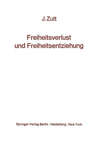 Freiheitsverlust und Freiheitsentziehung