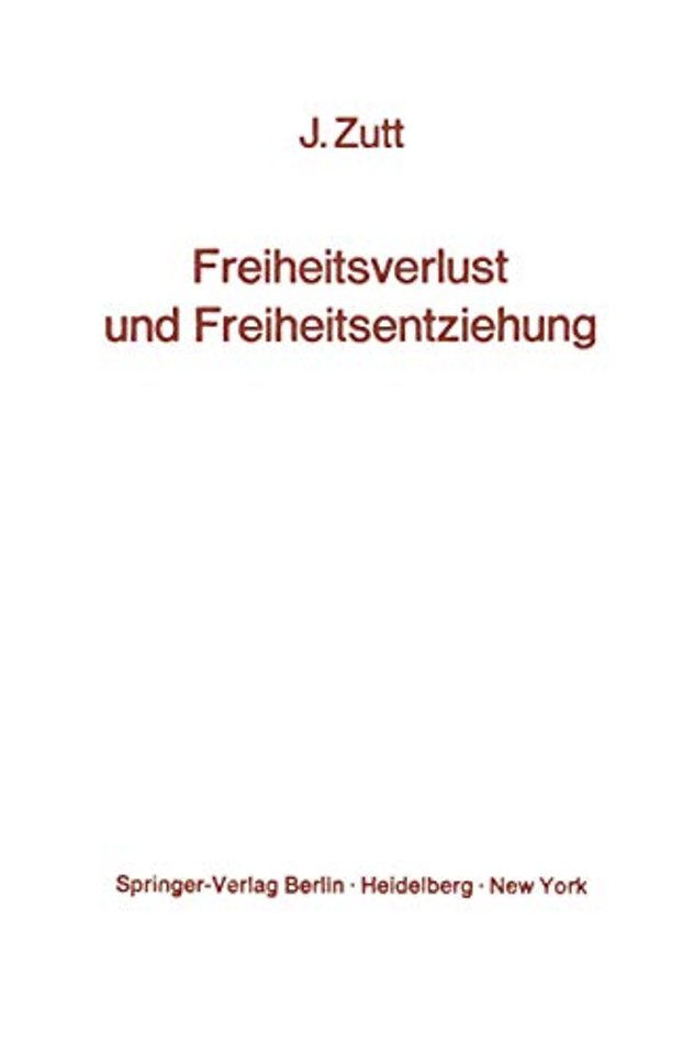 Freiheitsverlust und Freiheitsentziehung
