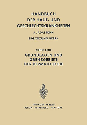 Grundlagen und Grenzgebiete der Dermatologie