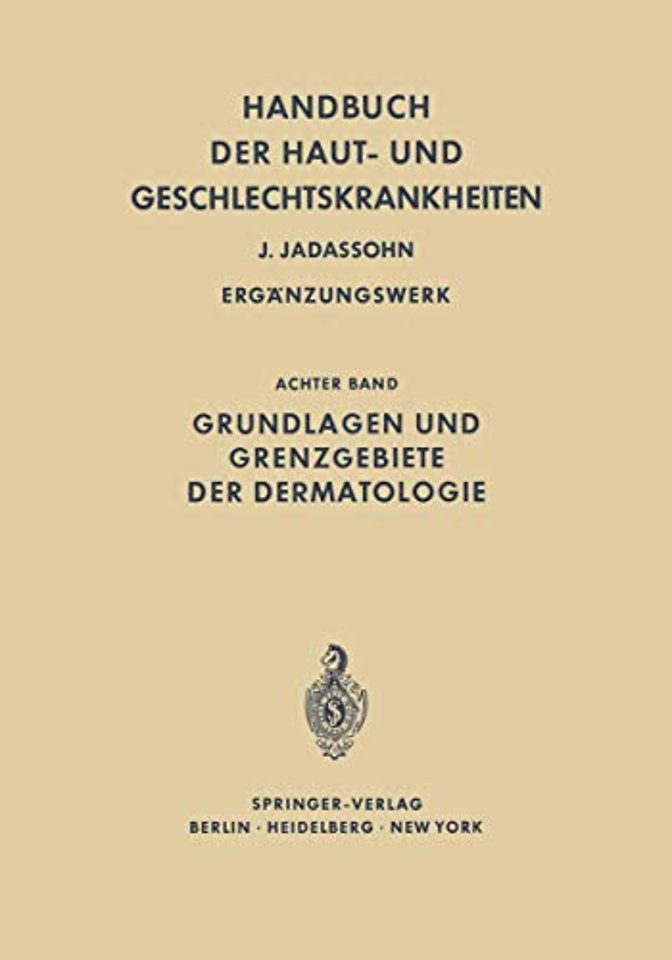 Grundlagen und Grenzgebiete der Dermatologie