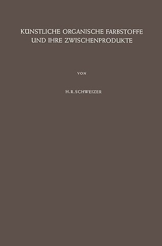 Künstliche Organische Farbstoffe und Ihre Zwischenprodukte