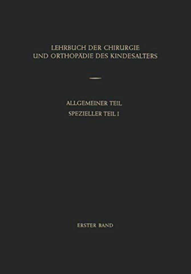 Lehrbuch der Chirurgie und Orthopädie des Kindesalters