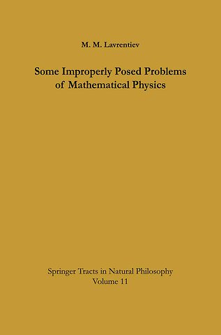 Some Improperly Posed Problems of Mathematical Physics