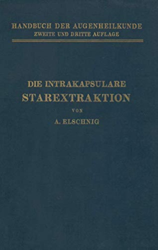 Die Intrakapsulare Starextraktion