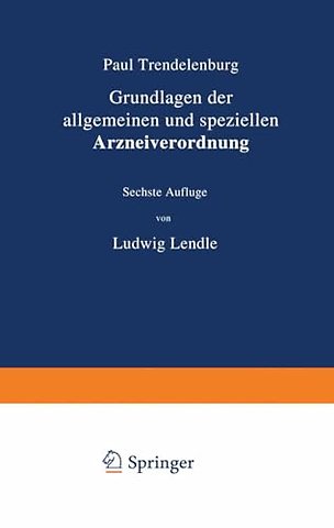 Grundlagen der allgemeinen und speziellen Arzneiverordnung
