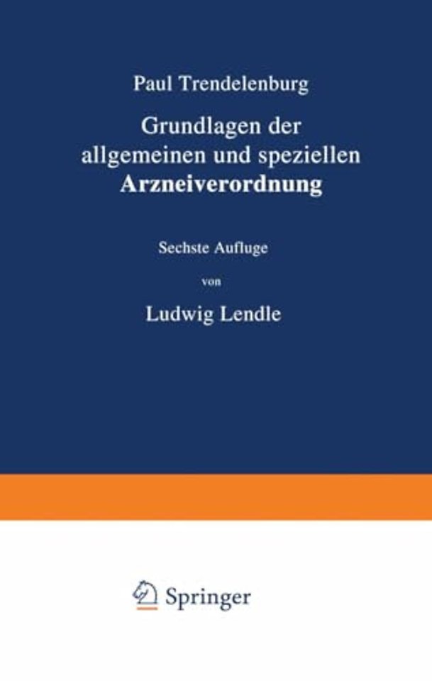 Grundlagen der allgemeinen und speziellen Arzneiverordnung