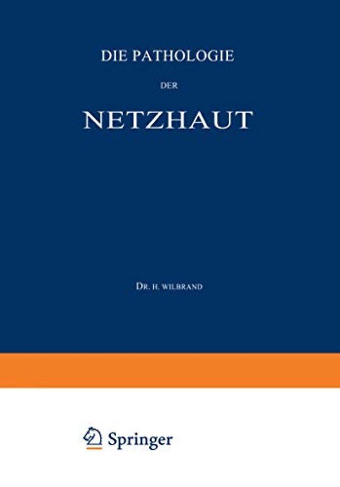 Die Pathologie der Netzhaut