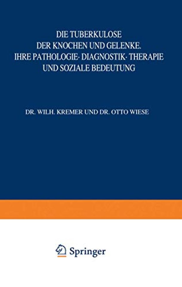 Die Tuberkulose der Knochen und Gelenke
