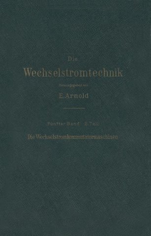 Die asynchronen Wechselstrommaschinen