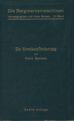 Die Streckenförderung