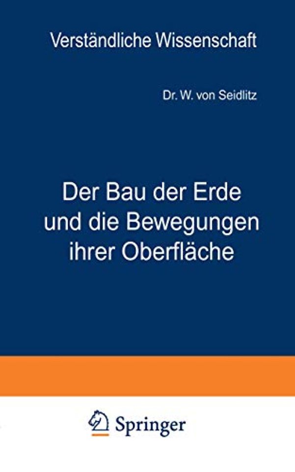 Der Bau der Erde und die Bewegungen ihrer Oberfläche