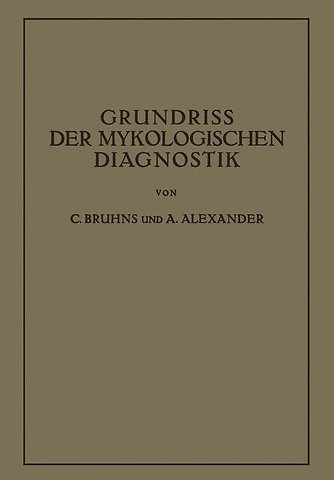 Grundriss der Mykologischen Diagnostik