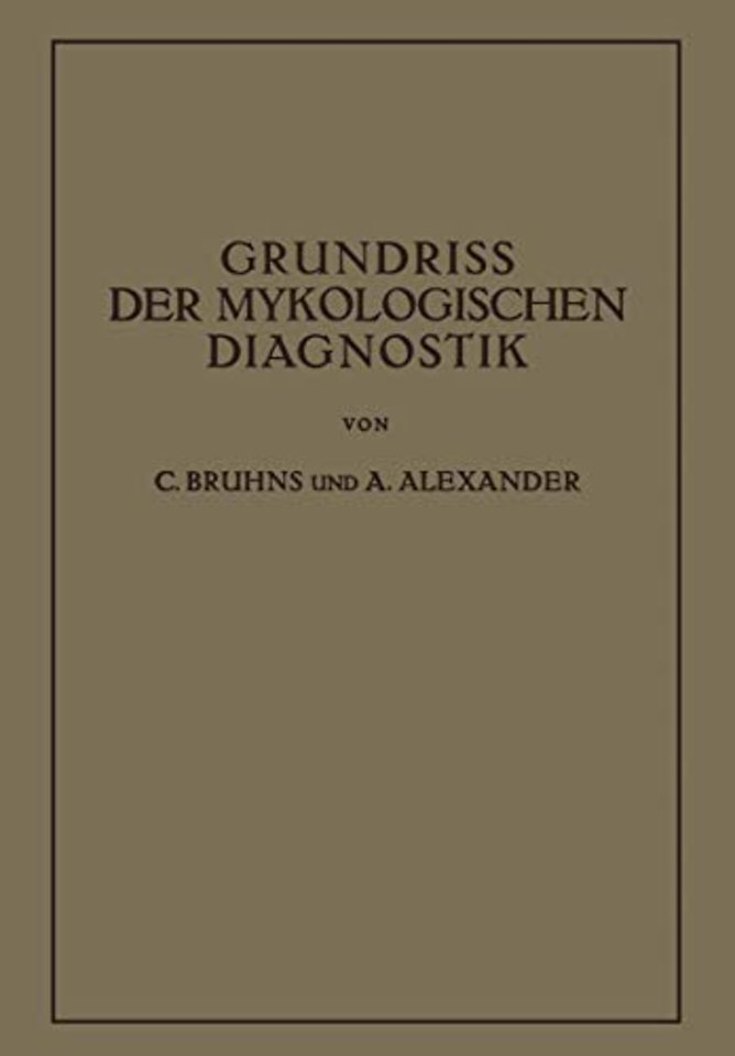Grundriss der Mykologischen Diagnostik