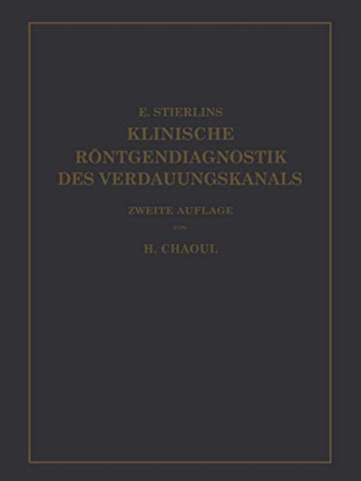 Klinische Röntgendiagnostik des Verdauungskanals