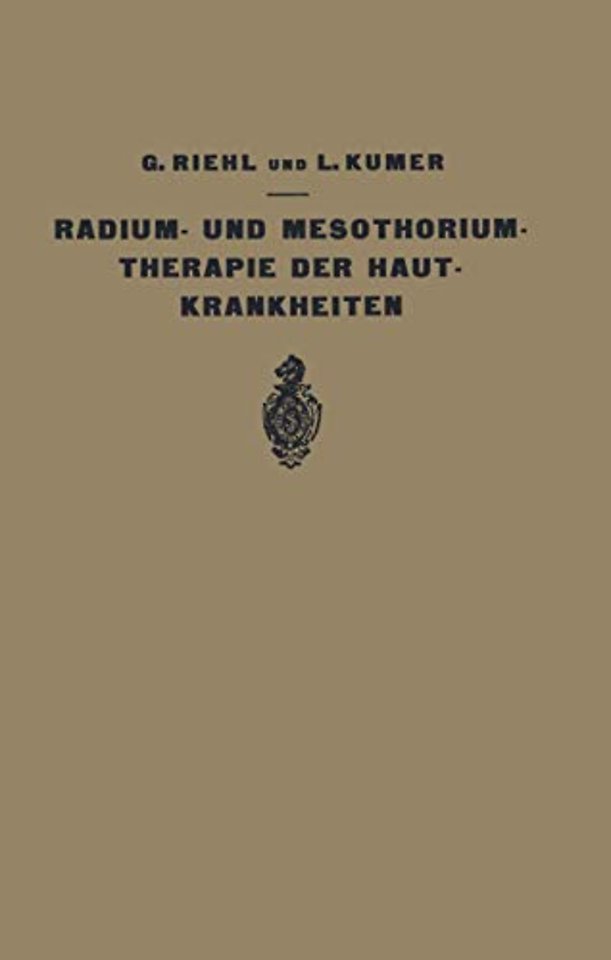 Die Radium- und Mesothoriumtherapie der Hautkrankheiten