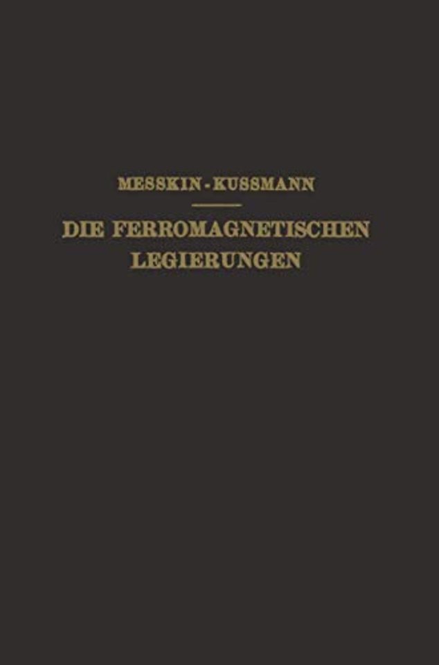 Die Ferromagnetischen Legierungen und Ihre Gewerbliche Verwendung