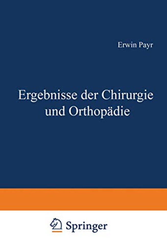 Ergebnisse der Chirurgie und Orthopädie