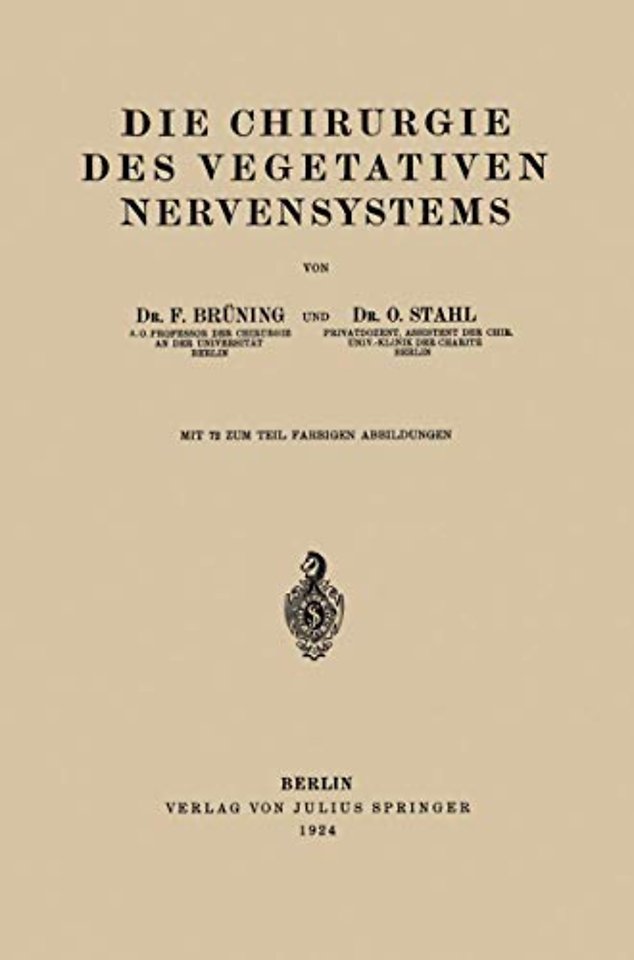 Die Chirurgie des Vegetativen Nervensystems