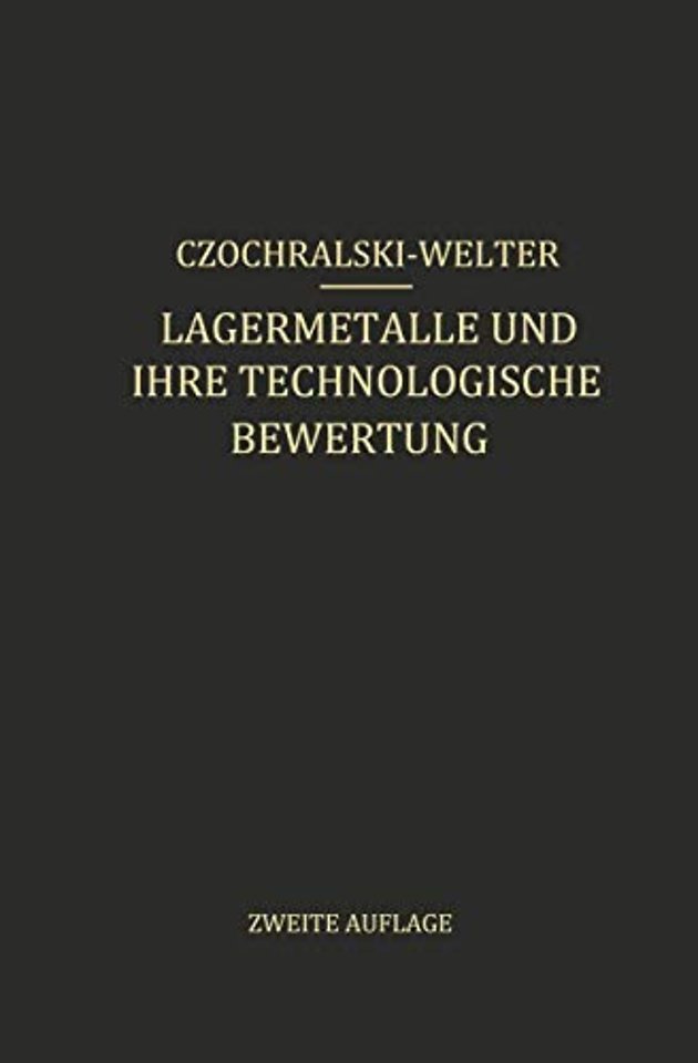 Lagermetalle und Ihre Technologische Bewertung