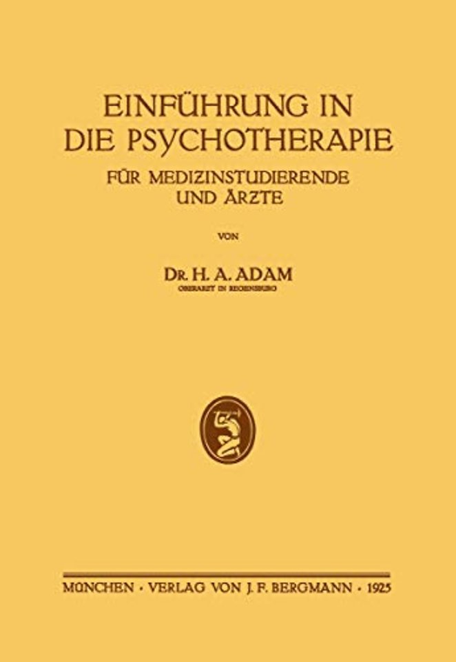 Einführung in die Psychotherapie für Medizinstudierende und Ärzte