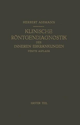 Die Klinische Röntgendiagnostik der Inneren Erkrankungen