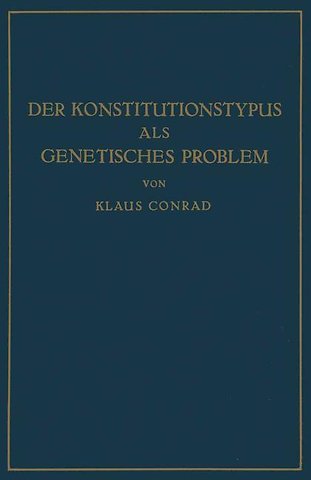 Der Konstitutionstypus als genetisches Problem
