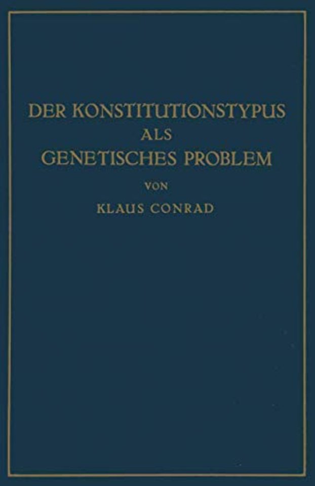 Der Konstitutionstypus als genetisches Problem