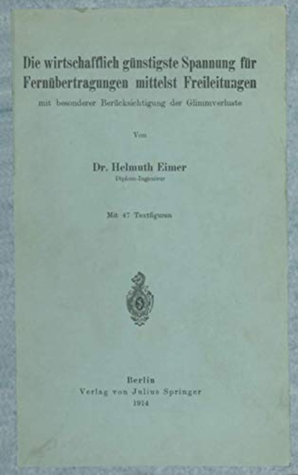 Die wirtschaftlich günstigste Spannung für Fernübertragungen mittelst Freileitungen