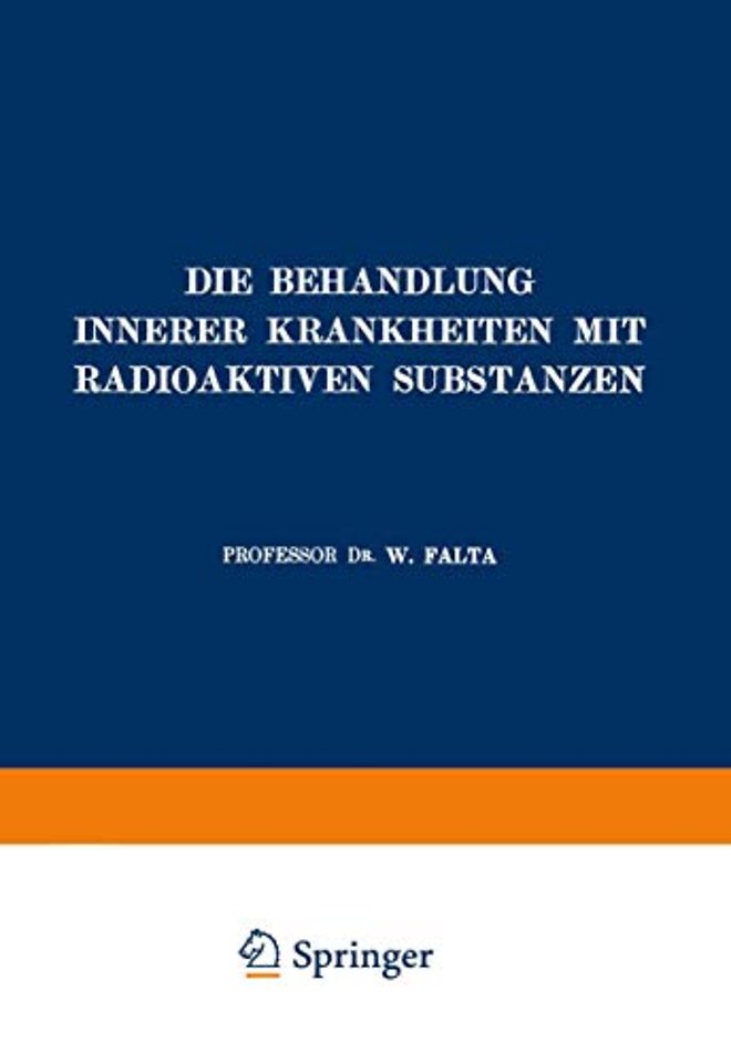 Die Behandlung Innerer Krankheiten mit Radioaktiven Substanzen