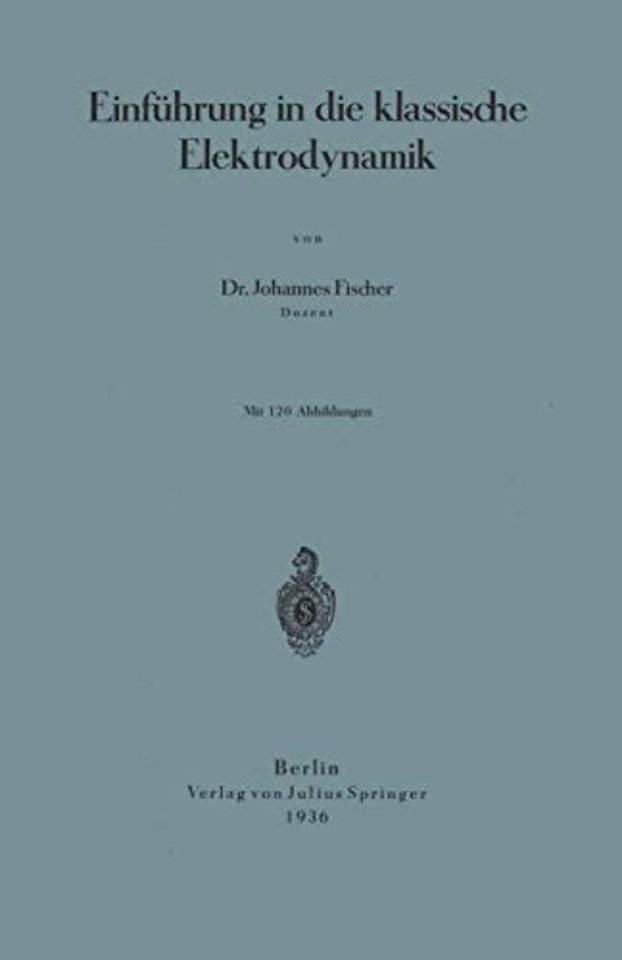 Einführung in die klassische Elektrodynamik