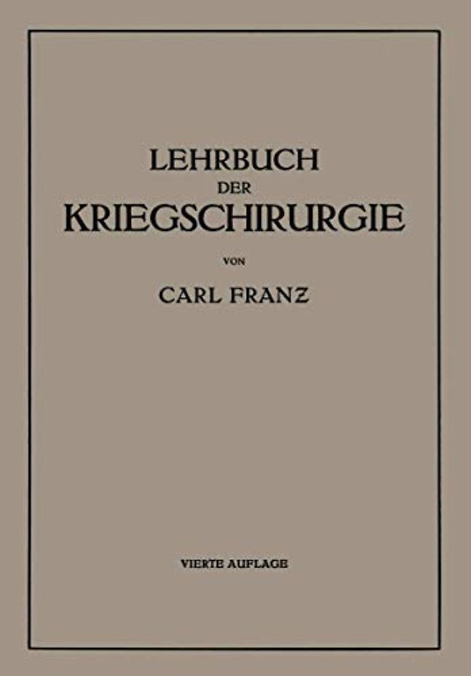 Lehrbuch der Kriegschirurgie
