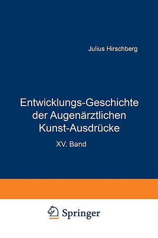 Entwicklungs-Geschichte der Augenärztlichen Kunst-Ausdrücke