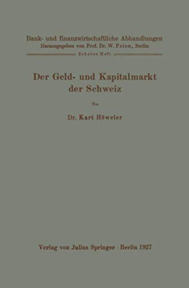 Der Geld- und Kapitalmarkt der Schweiz