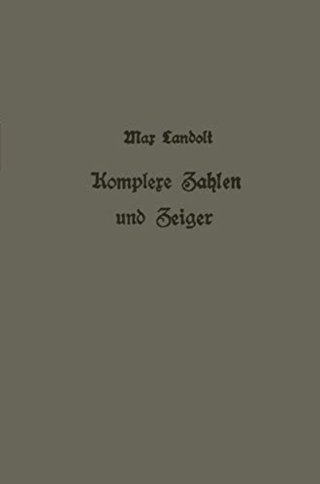 Komplexe Zahlen und Zeiger in der Wechselstromlehre