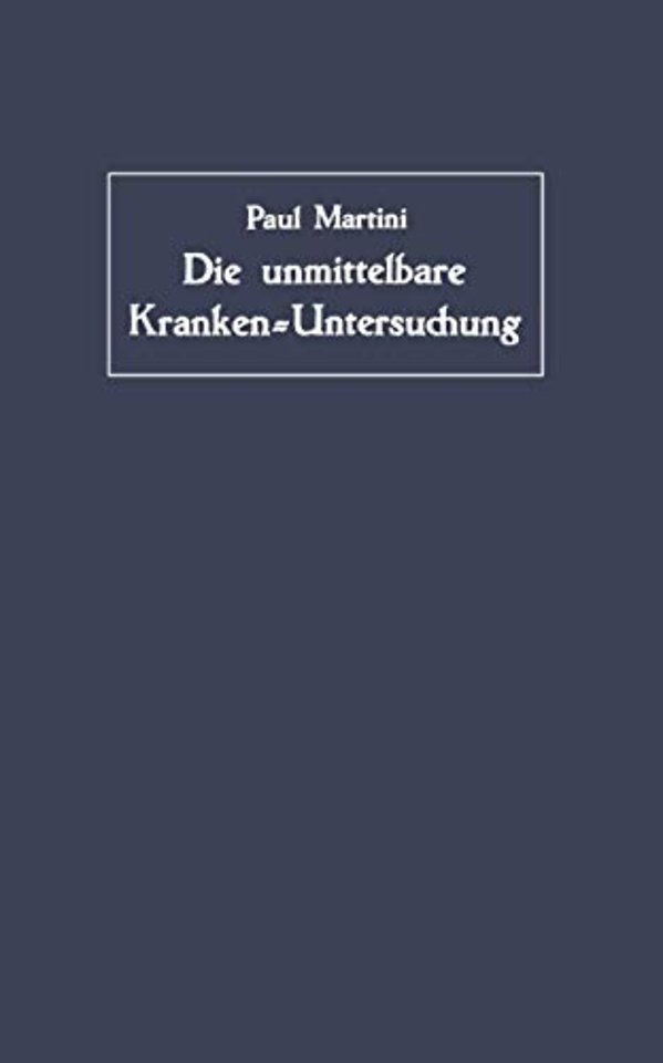 Die unmittelbare Kranken-Untersuchung