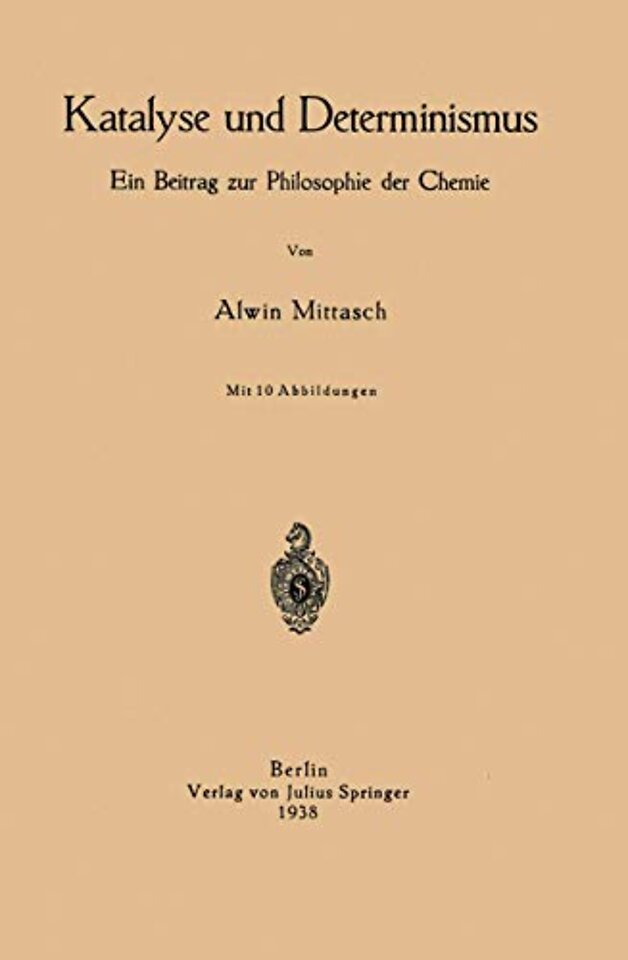 Katalyse und Determinismus