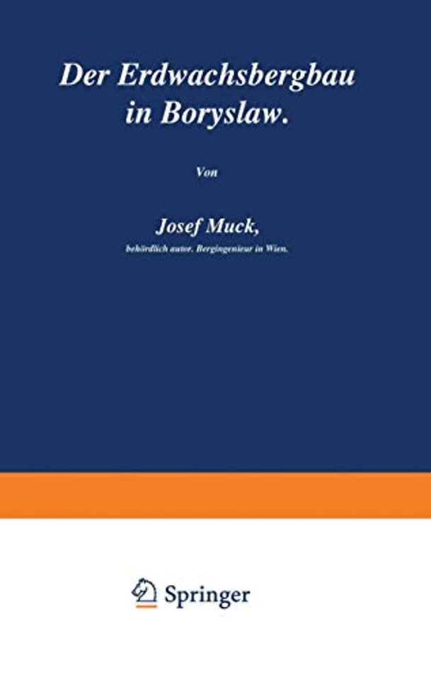 Der Erdwachsbergbau in Borysław