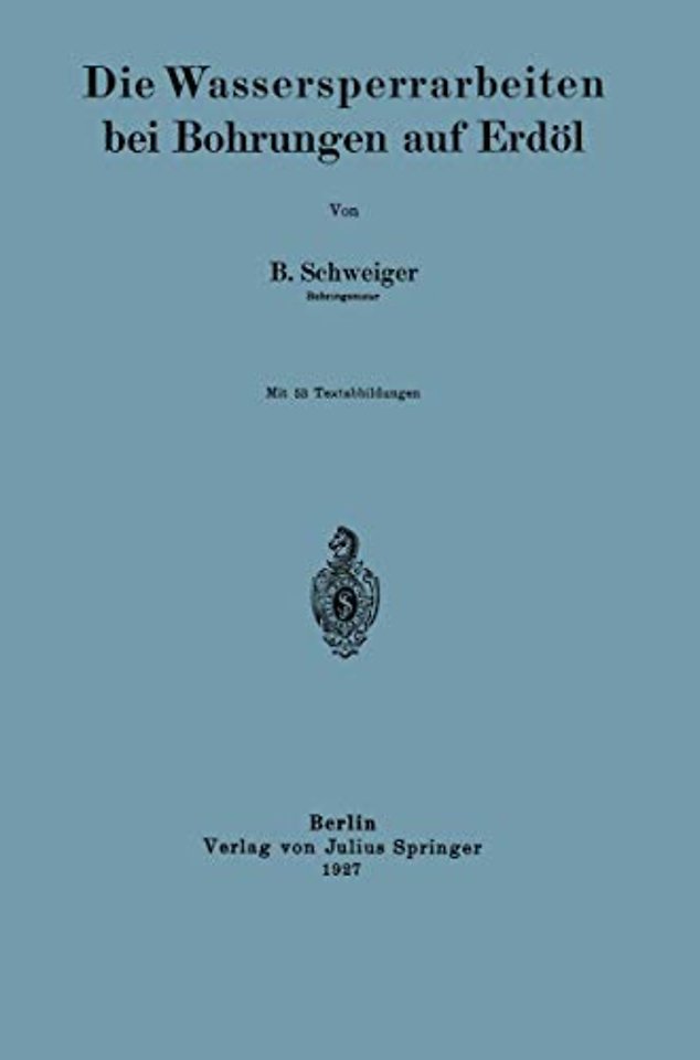 Die Wassersperrarbeiten bei Bohrungen auf Erdöl