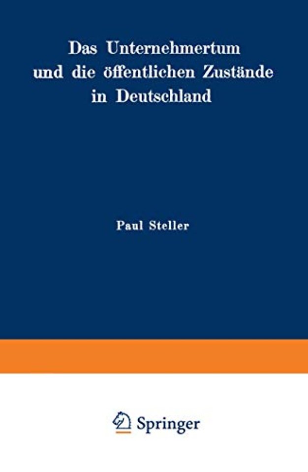 Das Unternehmertum und die öffentlichen Zustände in Deutschland