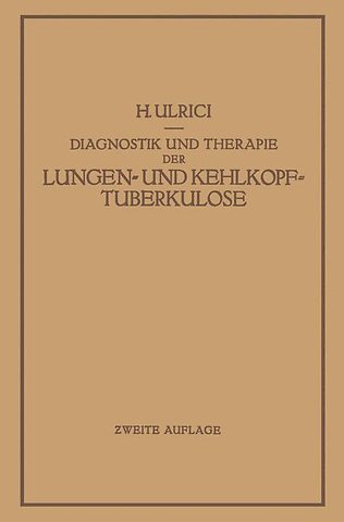 Diagnostik und Therapie der Lungen- und Kehlkopftuberkulose