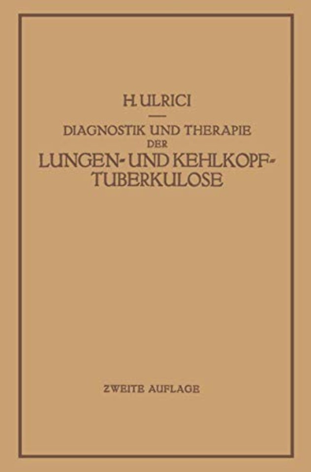 Diagnostik und Therapie der Lungen- und Kehlkopftuberkulose