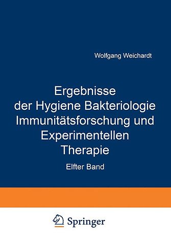 Ergebnisse der Hygiene Bakteriologie Immunitätsforschung und Experimentellen Therapie