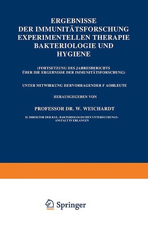 Ergebnisse der Immunitätsforschung Experimentellen Therapie Bakteriologie und Hygiene