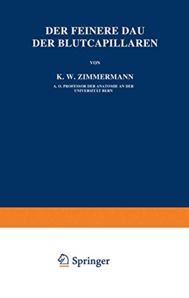 Der Feinere Bau der Blutcapillaren