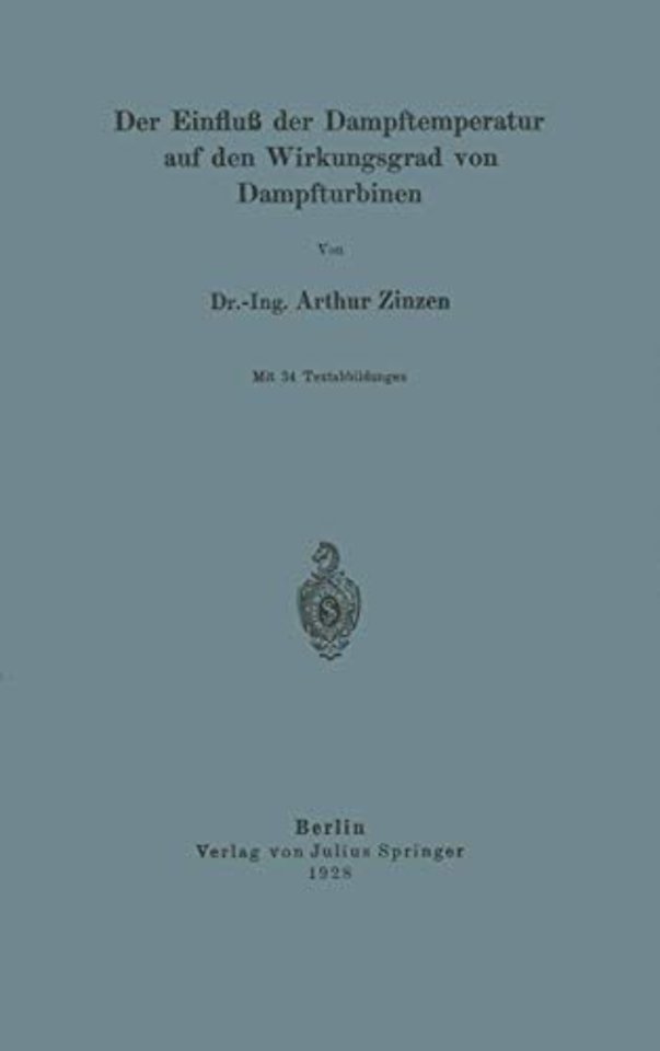 Der Einfluß der Dampftemperatur auf den Wirkungsgrad von Dampfturbinen